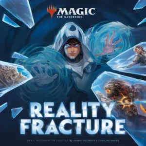 reality fracture MTG